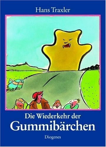 Traxler, Hans Die Wiederkehr der Gummibärchen