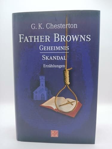 Chesterton, Gilbert K Father Browns Geheimnis /Skandal