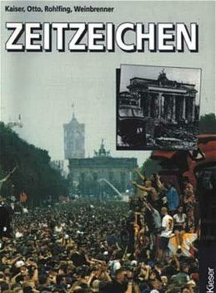 Kaiser, Heinz Zeitzeichen: Für höhere Berufsfachschulen