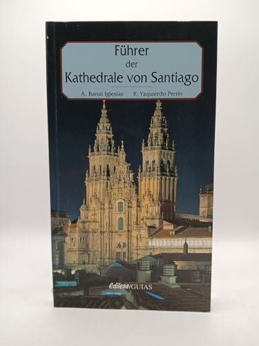 Barral Iglesias, A Fuhrer Der Kathedrale Von Santiago