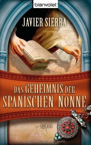 Stefanie Karg Das Geheimnis der spanischen Nonne: Roman