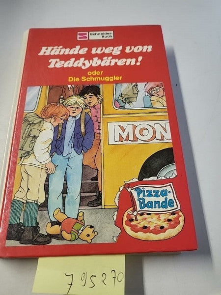 Könemund, Gisela Pizza-Bande / Hände weg von Teddybären oder Die Schmuggler