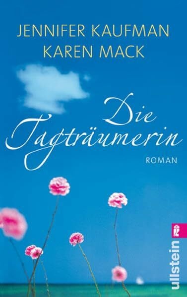 Mack, Karen Die Tagträumerin (Ullstein Belletristik)