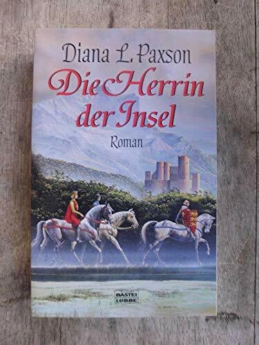 Diana L. Paxson Die Herrin der Insel (Fantasy. Bastei Lübbe Taschenbücher)