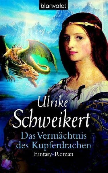 Schweikert, Ulrike Das Vermächtnis des Kupferdrachen