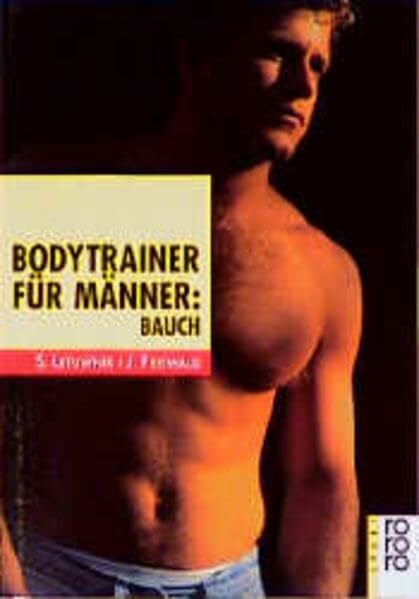 Lichte, Horst Bodytrainer für Männer: Bauch