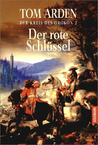 Arden, Tom Der rote Schlüssel. Der Kreis des Orokon 02.