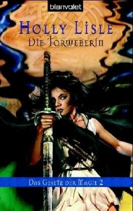 Link, Michaela Die Torweberin - Das Gesetz der Magie 2: Deutsche Erstausgabe
