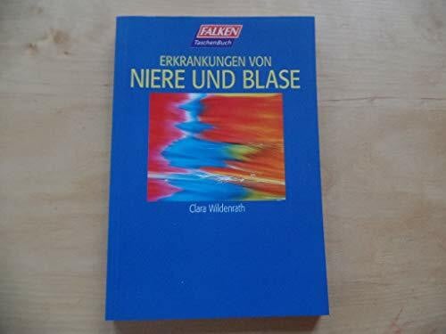 Clara, Wildenrath Erkrankungen von Niere und Blase.