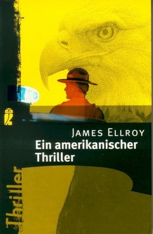Ellroy, James Ein amerikanischer Thriller (Die Underworld-Trilogie, Band 1)