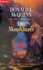 MCQUINN, DONALD E. Die Mondtänzer