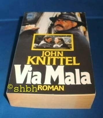 Knittel, John Via Mala (Heyne Allgemeine Reihe (01))