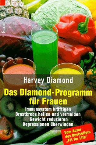 Diamond, Harvey Das Diamond-Programm für Frauen