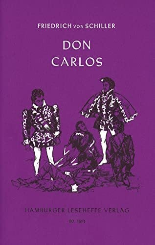 Schiller, Friedrich von Don Carlos, Infant von Spanien: Ein dramatisches Gedicht (Hamburger Lesehefte)