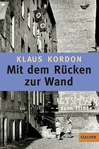 Kordon, Klaus Mit dem Rücken zur Wand: Roman