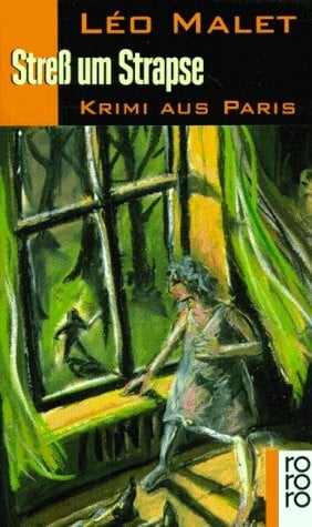 Léo Malet Stress um Strapse: Krimi aus Paris. 9. Arrondissement (rororo: Rowohlts Rotations Romane)