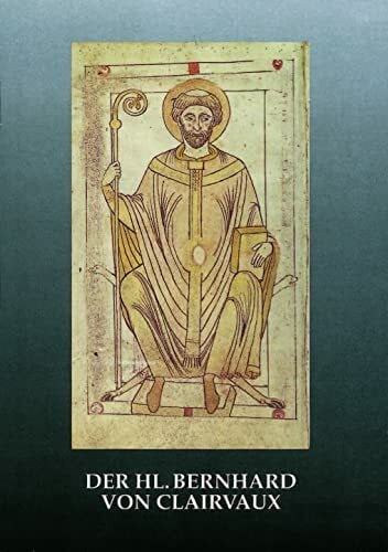 P. Gerhard Winkler OCist Der Hl. Bernhard von Clairvaux (Hagiographie - Ikonographie - Volkskunde, Band 40129)