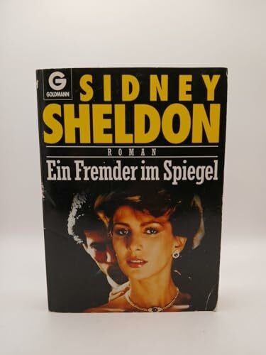 Sheldon, Sidney Ein Fremder im Spiegel