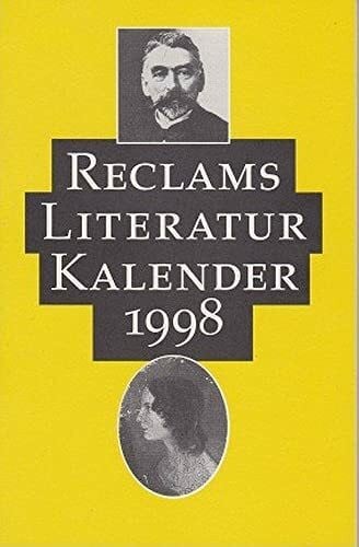 Jaegle, Dietmar Reclams Literatur-Kalender 1998: XLIV. Jahrgang (Reclams Universal-Bibliothek)