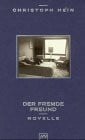 Hein, Christopher Der Freme Freund