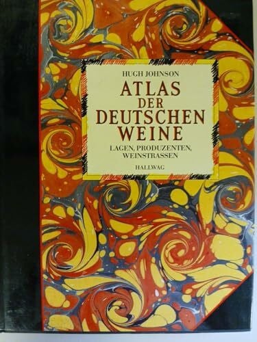 Johnson, Hugh Atlas der deutschen Weine: Lagen, Produzenten, Weinstrassen. Neuedition