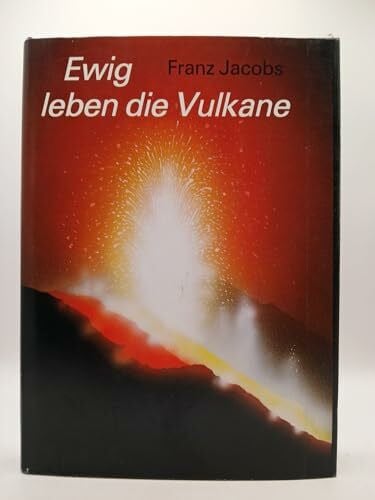 Hesse, Peter Ewig leben die Vulkane