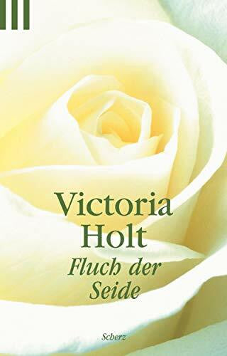 Holt, Victoria Fluch der Seide: Roman (Scherz Krimi)
