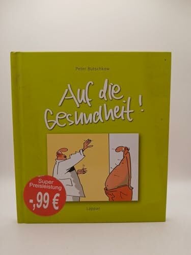 Butschkow, Peter Auf die Gesundheit!
