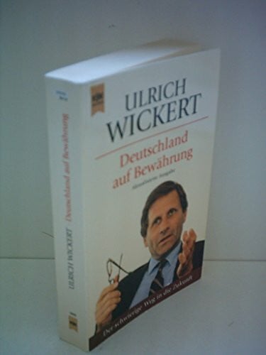 Wickert Ulrich Deutschland auf Bewährung