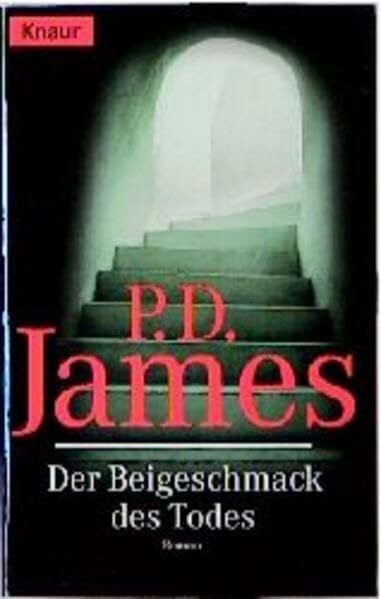 P. D. James Der Beigeschmack des Todes (Knaur Taschenbücher. Romane, Erzählungen)