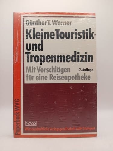 Werner, Günther T Kleine Touristik- und Tropenmedizin