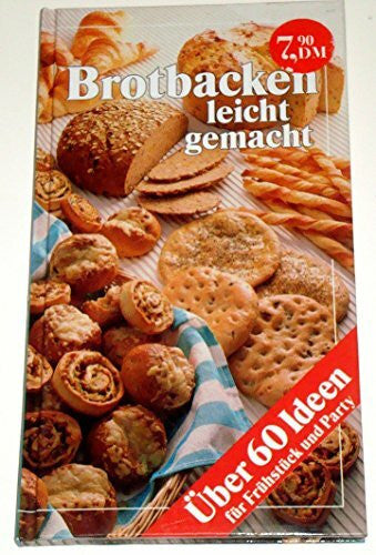 Micha, Brigitt Brotbacken Leicht Gemacht