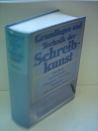 Schumann, Otto (Hrsg.) Grundlagen und Technik der Schreibkunst