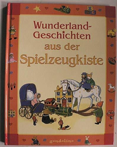 Susanne Lück Wunderland-Geschichten aus der Spielzeugkiste