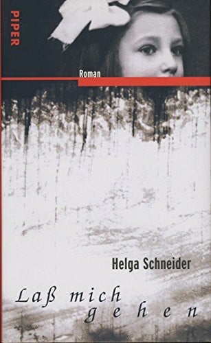 Schmitt, Claudia Laß mich gehen: Roman