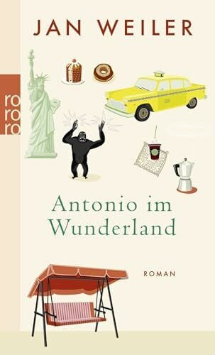 Weiler, Jan Antonio im Wunderland: Roman