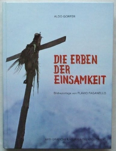 Gorfer, Aldo Die Erben der Einsamkeit