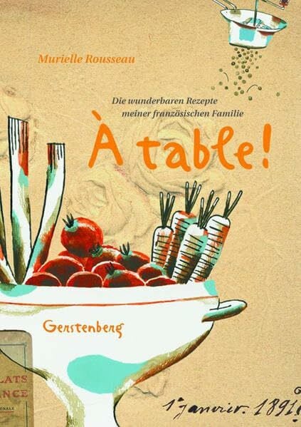 Martin Vian À table !: Die wunderbaren Rezepte meiner französischen Familie