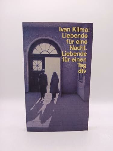 Baumrucker, Alexandra Liebende für eine Nacht, Liebende für einen Tag: Erzählungen (dtv Literatur)