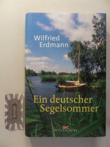 Erdmann, Wilfried Ein deutscher Segelsommer