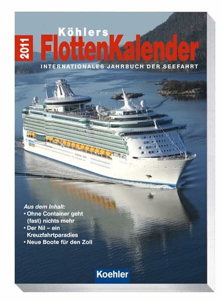 Witthöft, Hans J Köhlers Flottenkalender 2011: Internationales Jahrbuch der Seefahrt