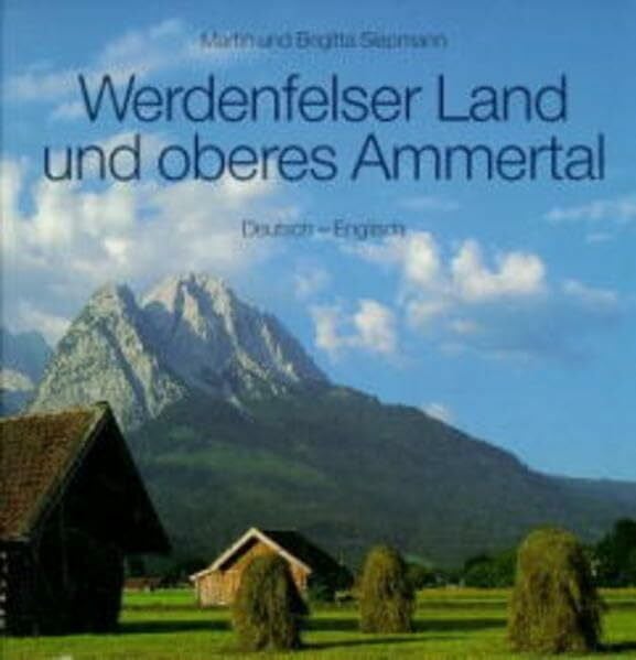 Siepmann, Brigitta Werdenfelser Land und oberes Ammertal: Dt. /Engl.