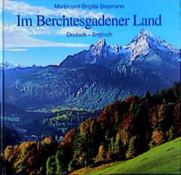 Siepmann, Brigitta Im Berchtesgadener Land: Dt. /Engl.