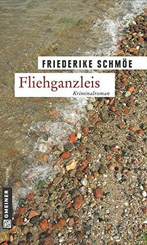 Schmöe, Friederike Fliehganzleis: Kea Laverdes zweiter Fall