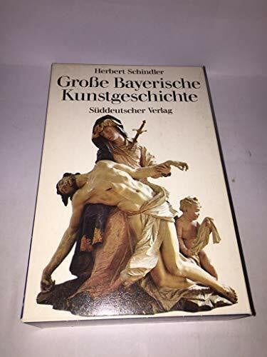 Herbert Schindler Große Bayerische Kunstgeschichte. Studienausgabe in zwei Bänden