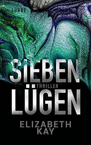 Schumacher, Rainer Sieben Lügen: Psychothriller