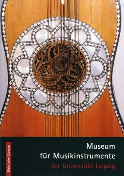 Stekovics, János Museum für Musikinstrumente der Universität Leipzig (Sächsische Museen - Kleine Reihe)