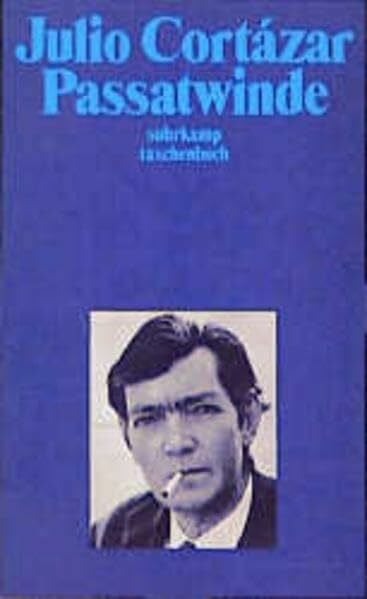 Cortázar, Julio Passatwinde: Erzählungen (suhrkamp taschenbuch)