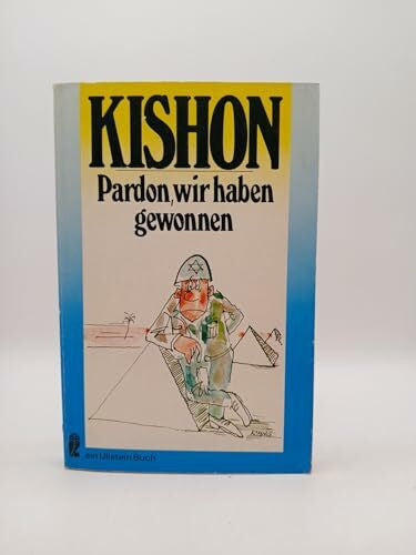 Ephraim Kishon Pardon, wir haben gewonnen. (6578 799). Satiren.