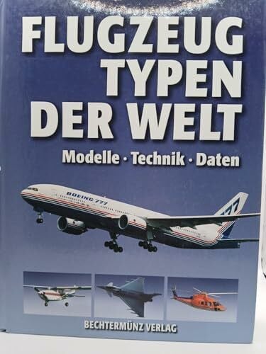 Donald, David Flugzeugtypen der Welt: Modelle - Technik - Daten